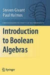 Introduction to Boolean Algebras by Steven Givant, Paul Halmos